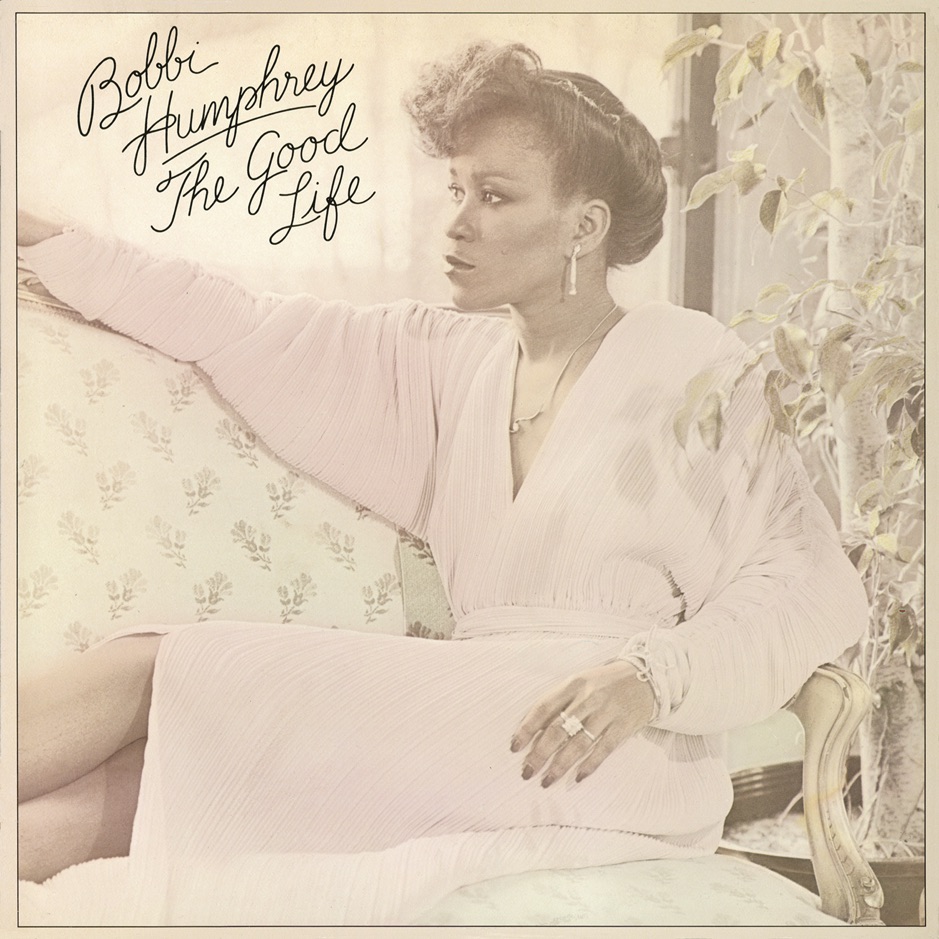 Bobbi Humphrey - The Good Life